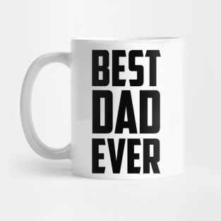 Best Dad Ever - Black Mug